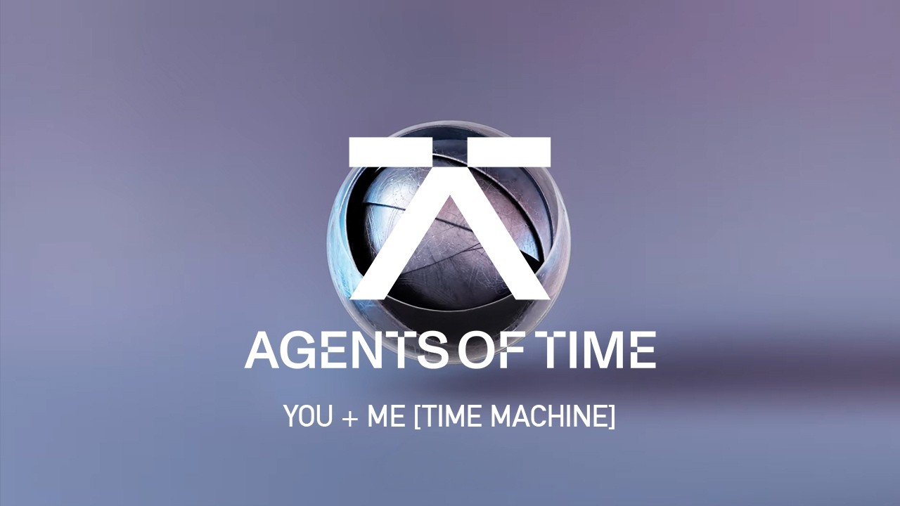 Agents Of Time, Son Of Son, Jonos - You + Me (Official Visualizer)
