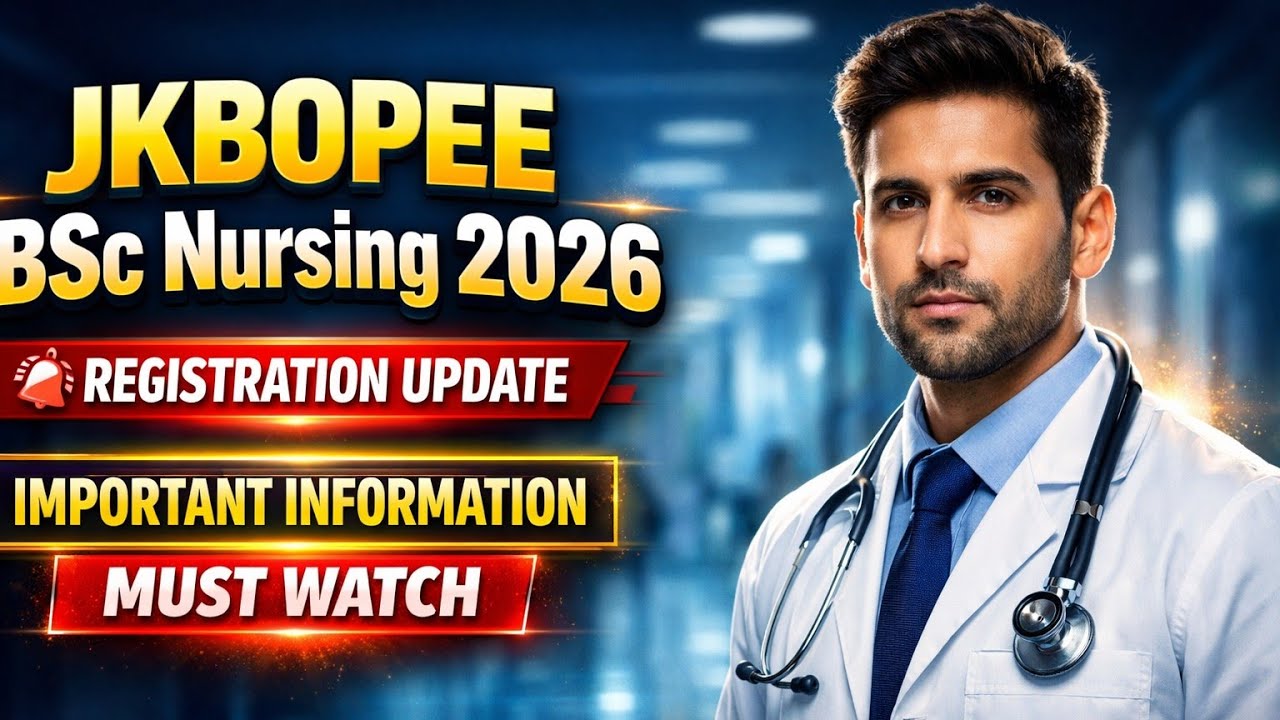 JKBOPEE Bsc Nursing 2026 Registration Important Update For All Must Watch Video