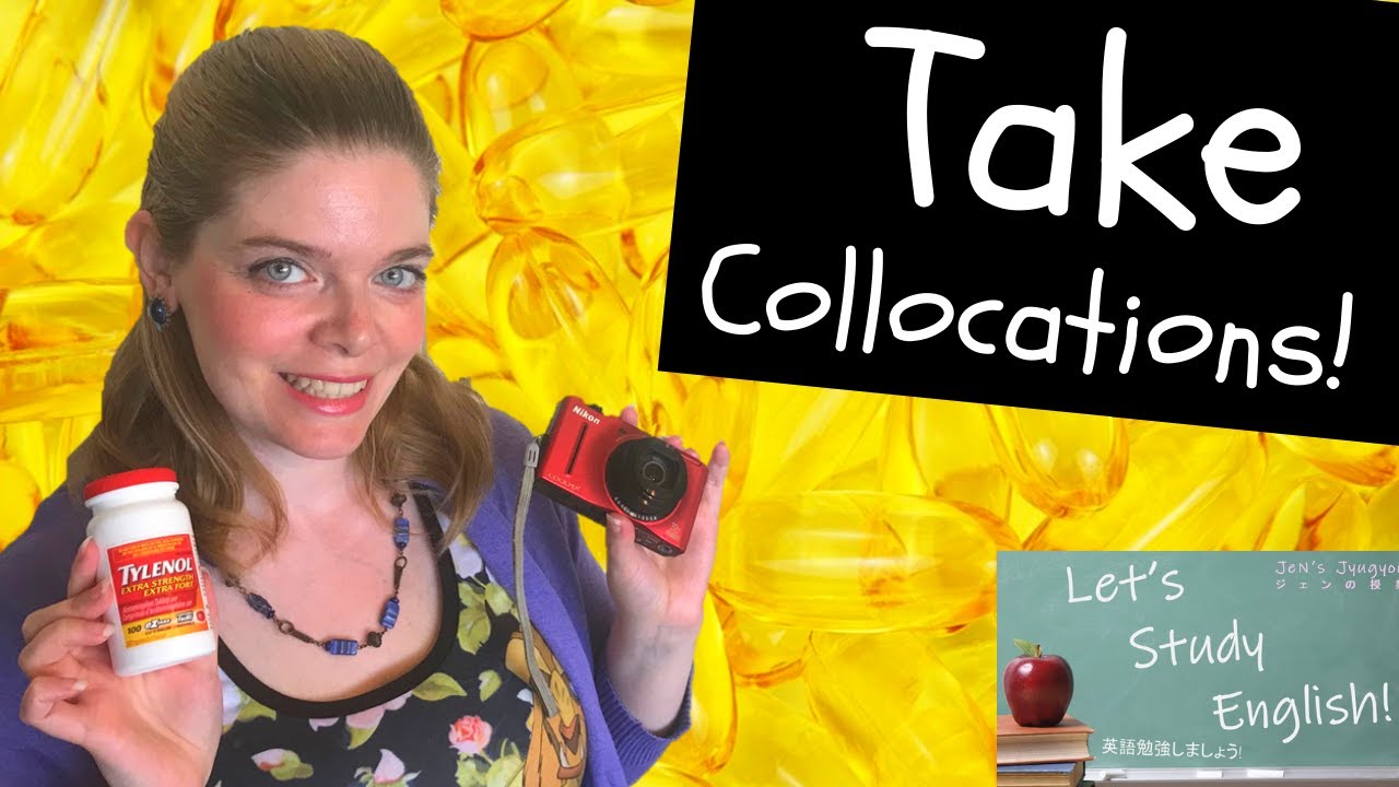 20 Take Collocations for English Fluency! The Most Common English Expressions with TAKE!