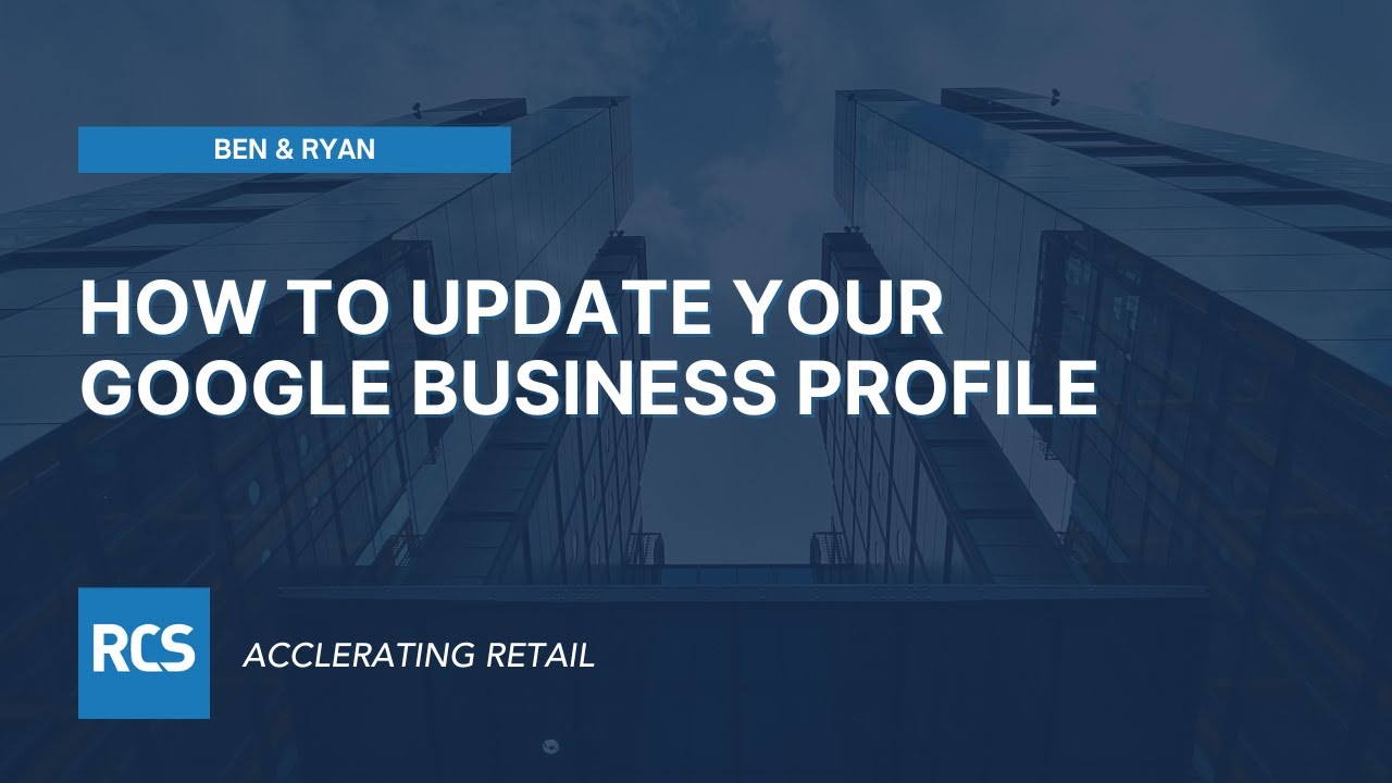 How to Update Your Google Business Profile