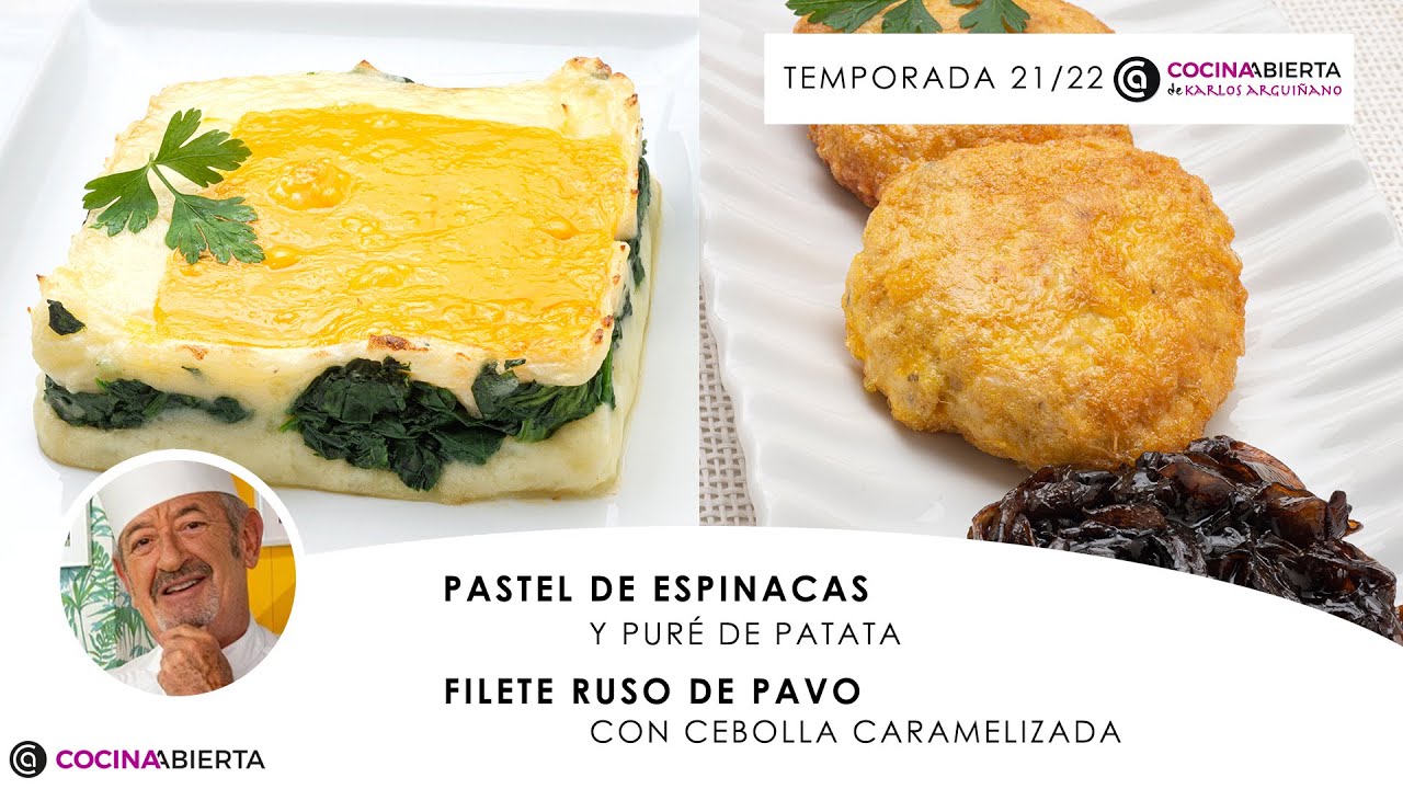 FILETE RUSO de PAVO 🥩 PASTEL de ESPINACA y PATATA 🥔 Cocina Abierta de Karlos Arguiñano 🍽️