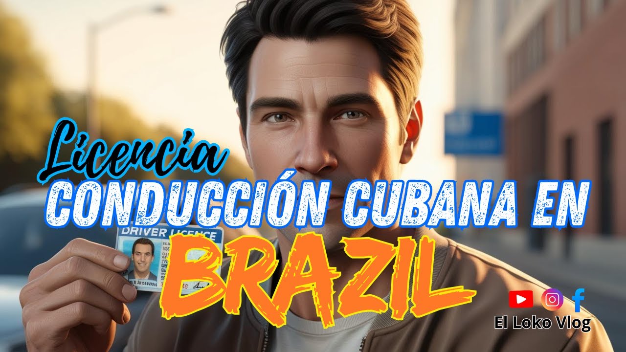 🚗​🚙​VALIDA TU LICENCIA DE CONDUCCIÓN CUBANA EN BRASIL🚗​🚙​/2025