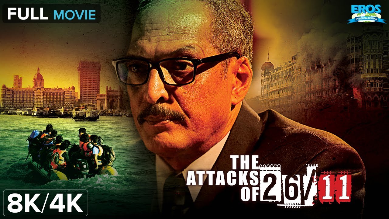 The Attacks of 26/11 Full Movie 8K/4K | Nana Patekar | Based on True Events | Republic Day Special🇮🇳
