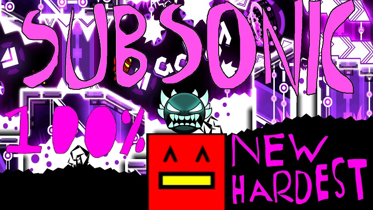 SUBSONIC 100%!! (NEW HARDEST)