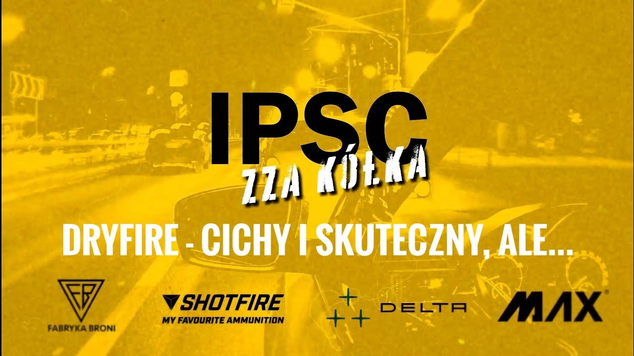 IPSC zza Kółka cz. 38 - Dryfire - Cichy i skuteczny, ale...
