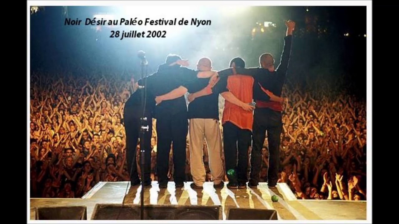 2002- Noir D&eacute;sir au Paleo festival de Nyon (28 juillet )