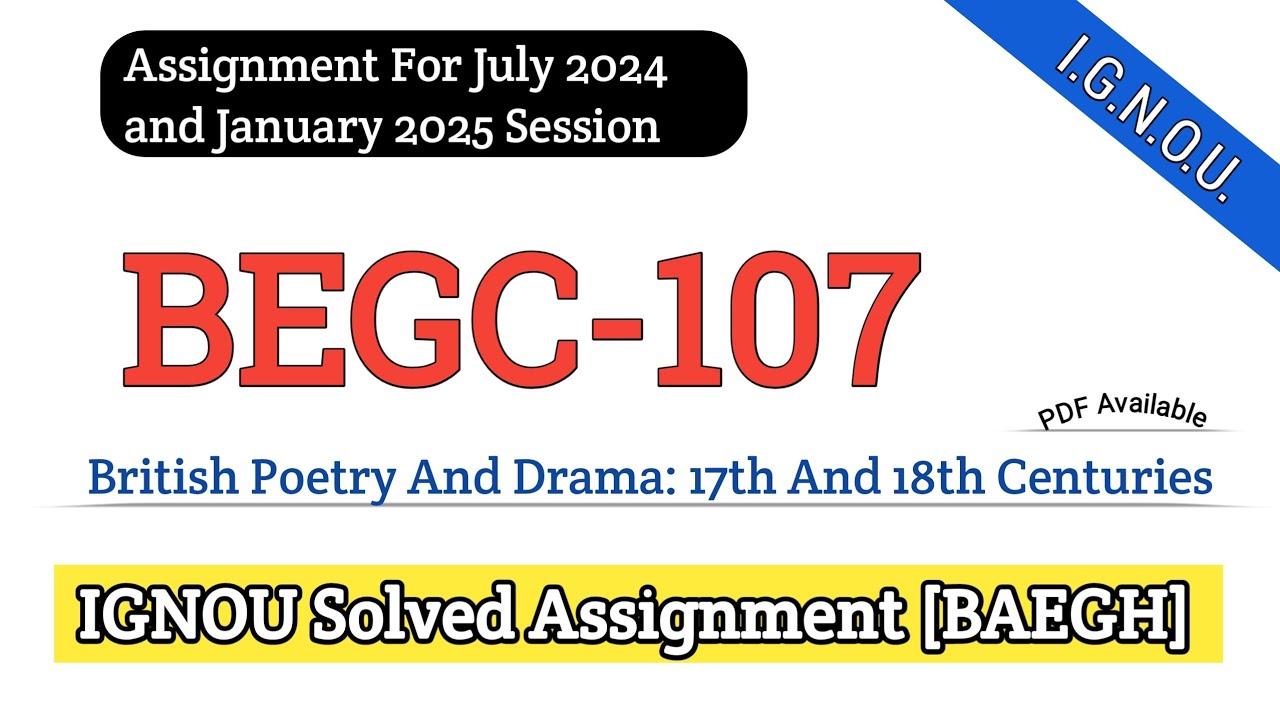 IGNOU BEGC-107 Solved Assignment 2024-25 | begc-107 British Poetry and Drama | #letsgrow143 #begc107