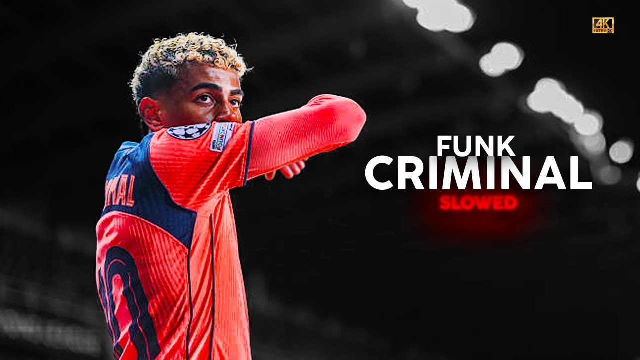 Lamine Yamal ❯ FUNK CRIMINAL (Super slowed) &bull; Skills & Goalsᴴᴰ