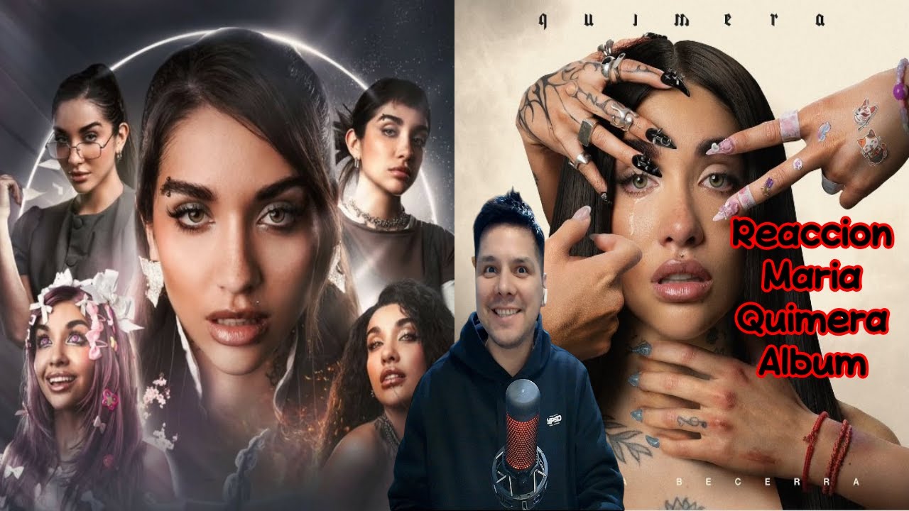Reacción Maria Becerra Quimera Album Completo