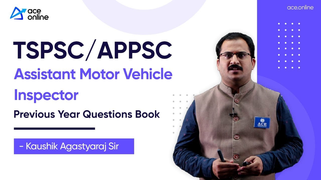 TSPSC / APPSC Assistant Motor Vehicle Inspector - Previous Year Questions Book | ACE Online