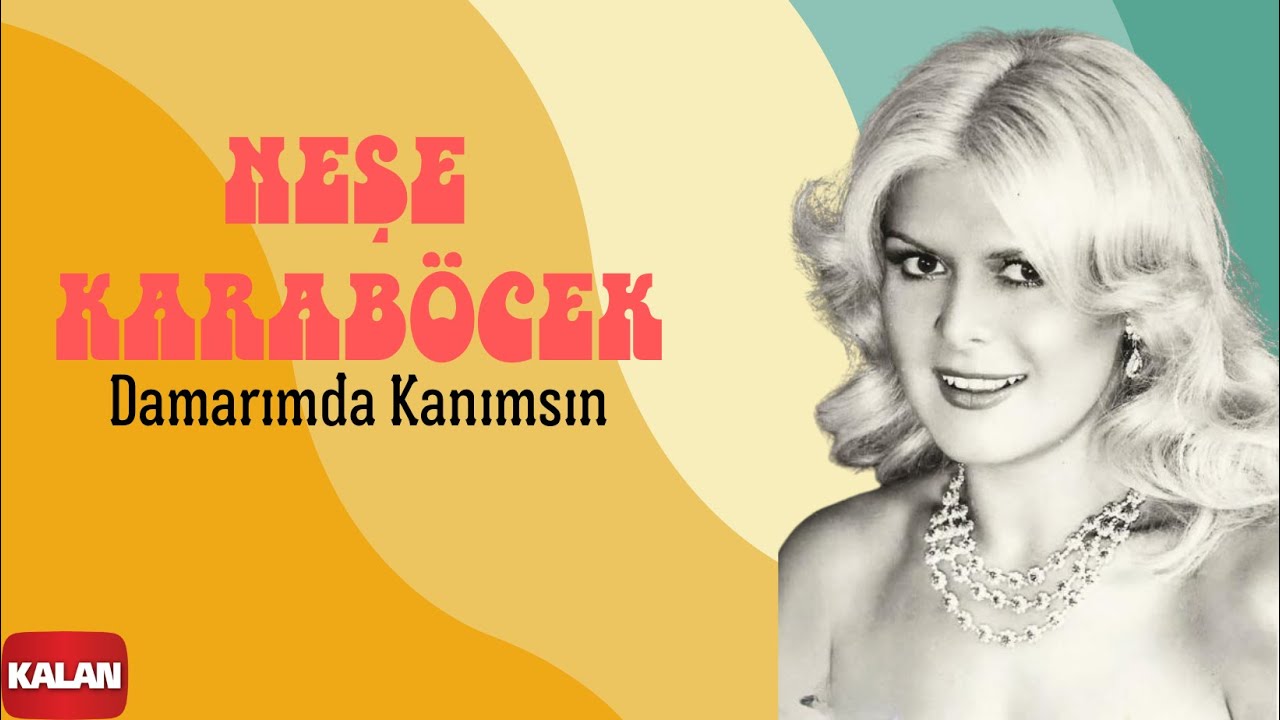 Neşe Karaböcek - Damarımda Kanımsın I Yıldızların Altında © 2007 Kalan Müzik