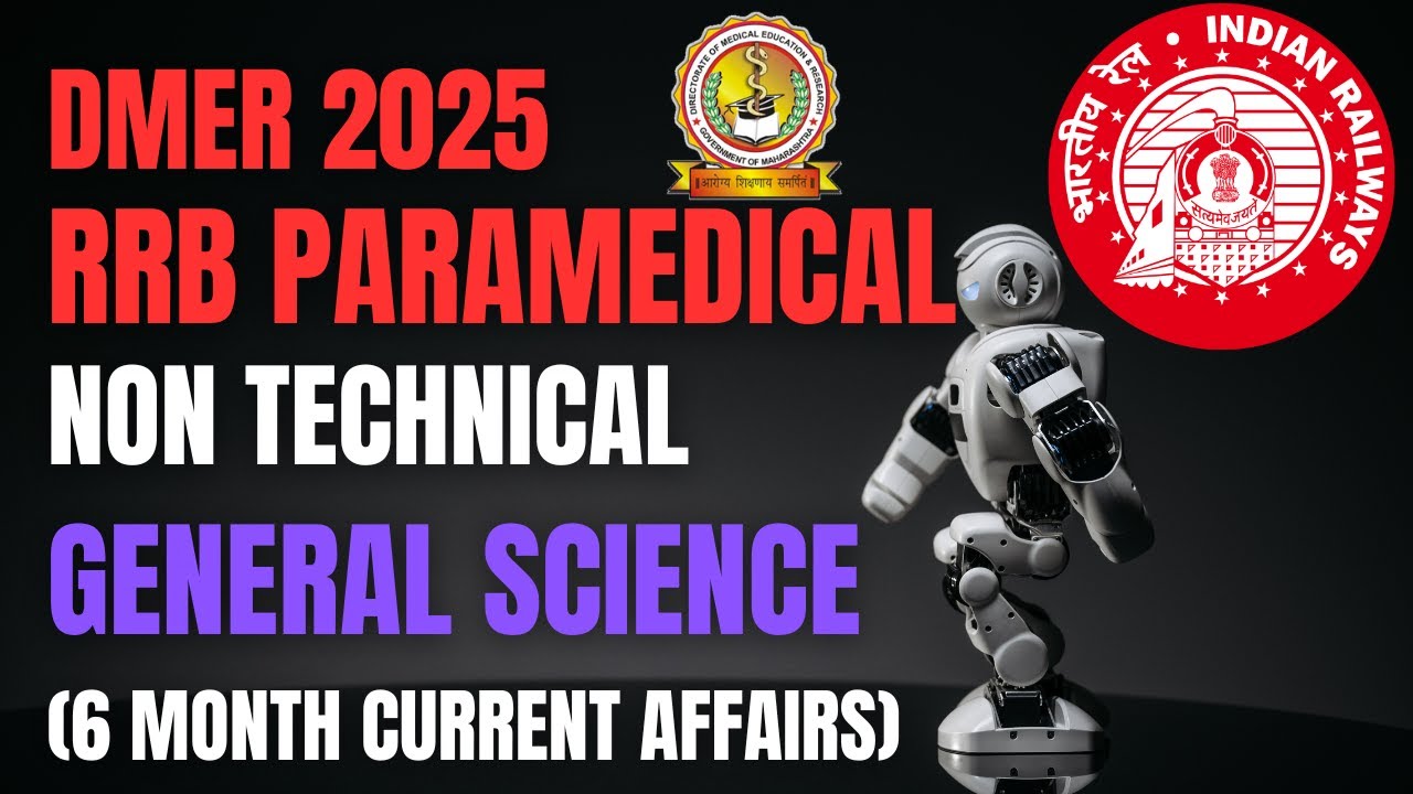General Science + Current Affairs 2025 | RRB Paramedical & DMER Exam Non-Technical | For All Posts