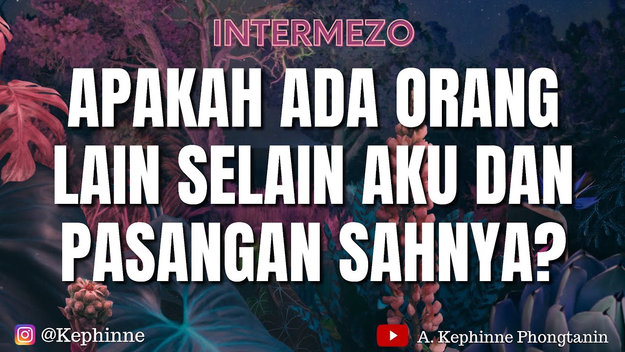 Apakah ada orang lain selain aku dan pasangan sahnya? energi update