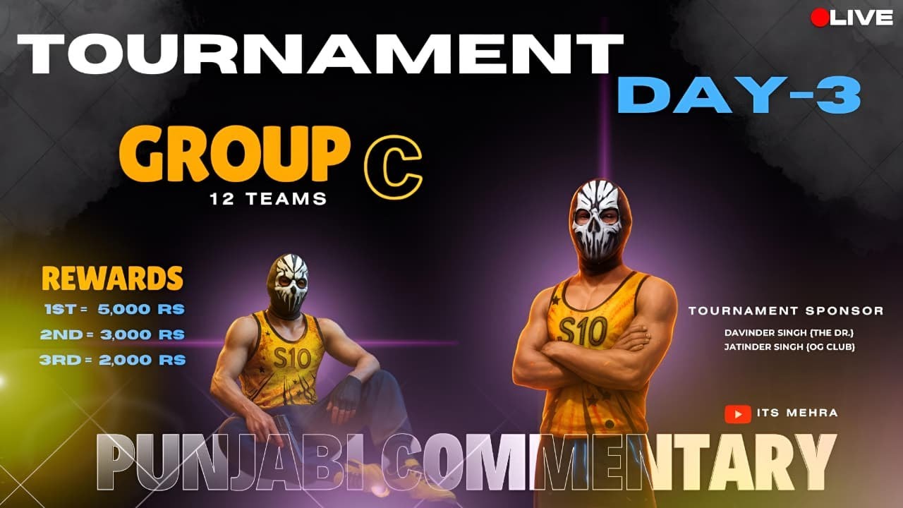 🔴Live Free Fire Tournament (₹11,000 Prize)Day 3 Group C Punjabi&nbsp;Commentary its Mehra🔥#garenafreefire
