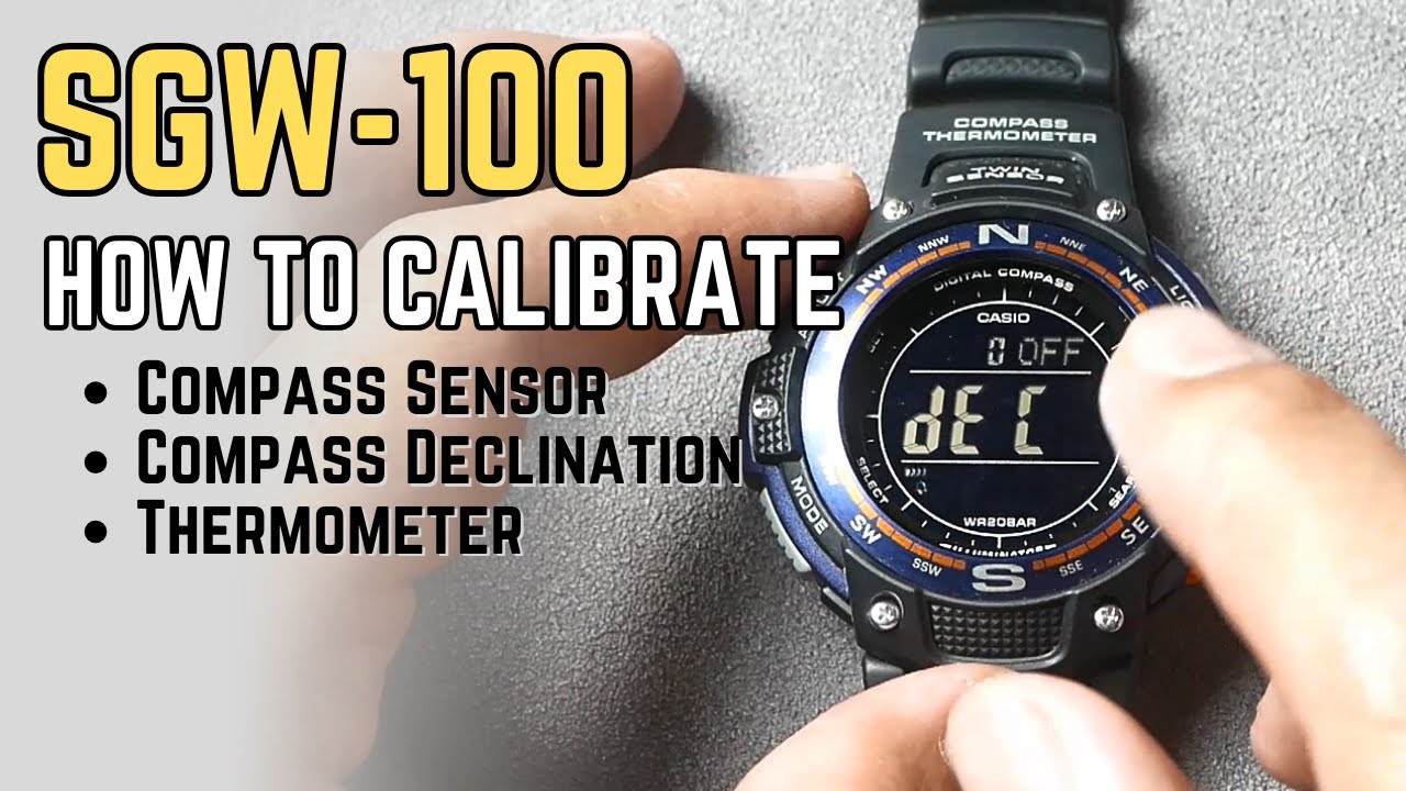 Руководство по калибровке Casio SGW100 / SGW-100 — двойной датчик: пеленг, склонение, термометр