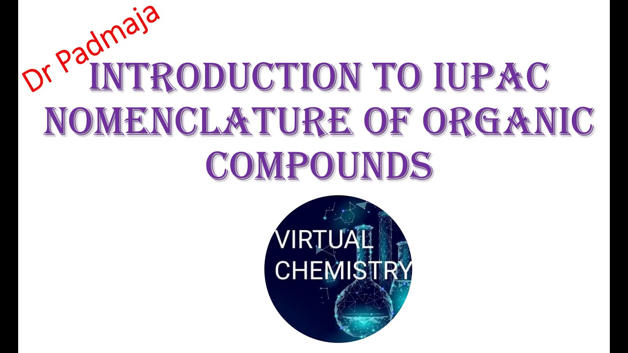 Introduction to IUPAC nomenclature of organic compounds//Basic rules of IUPAC nomenclature