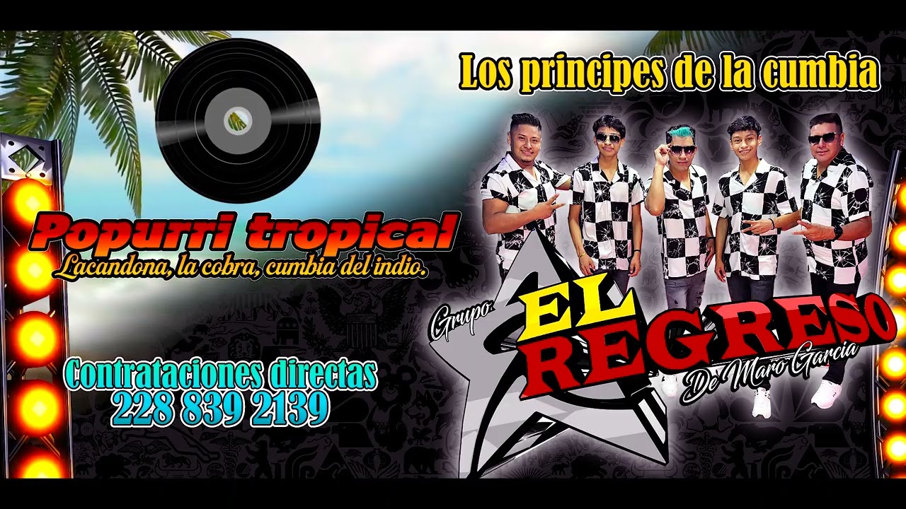 GRUPO EL REGRESO Popurri tropical 2025 Cumbia del mar, La Cobra, Cumbia del indio