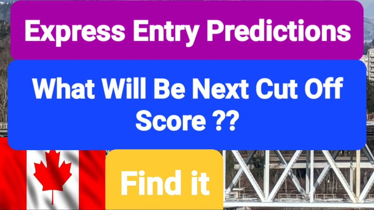 Express Entry Canada II Next CRS cut Off Score II CanadaPR II IRCC II NOC 2021 I Canada Immigration