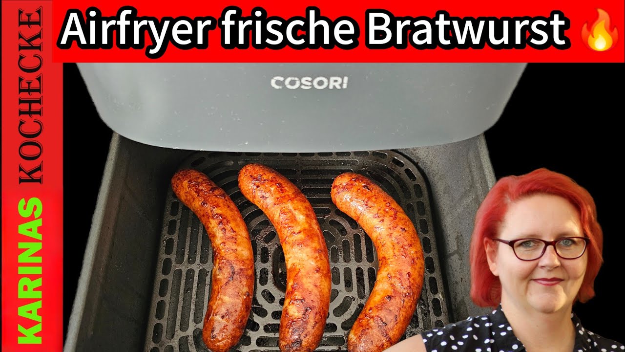 Frische Bratwurst im Airfryer? So wird sie richtig lecker! 🤩 