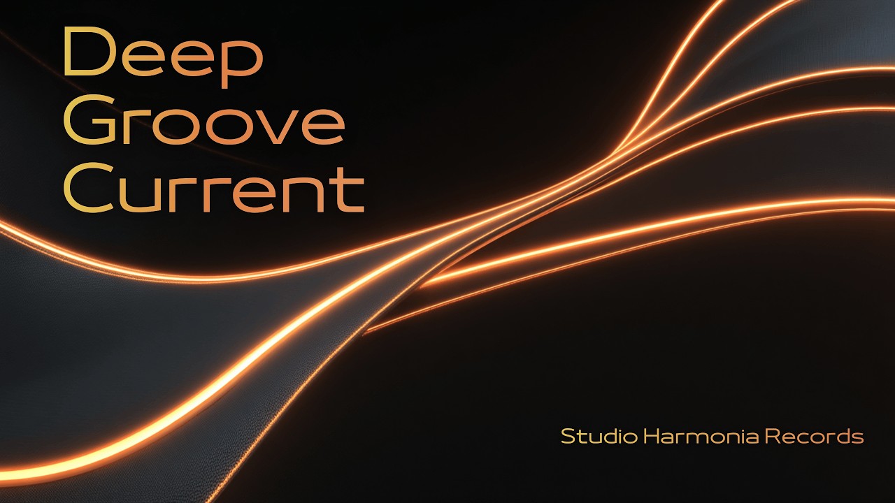 Deep Groove Current (Extended Mix) — Funky Deep House | Studio Harmonia Records