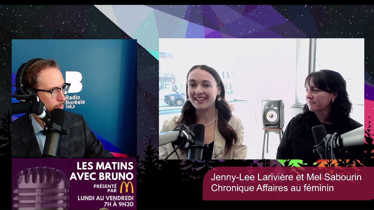 Chronique Affaires au féminin #6 avec Jenny-Lee Larivière et Mel Sabourin