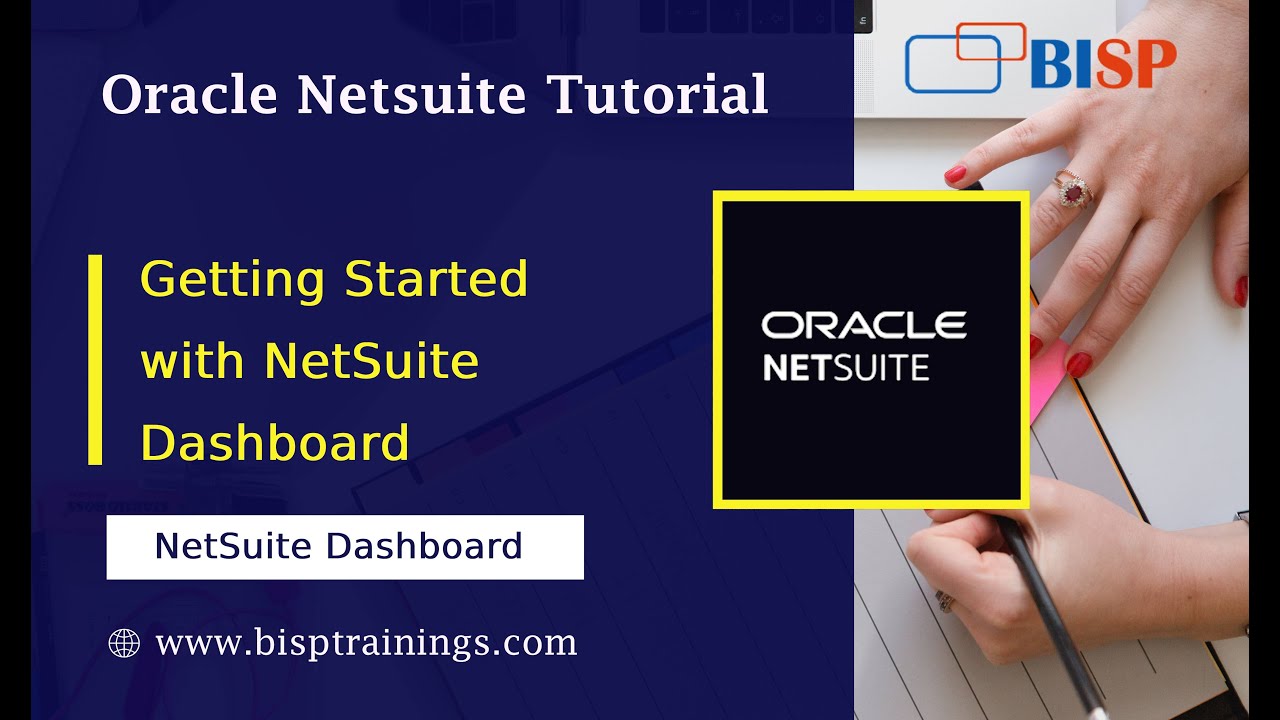 Oracle NetSuite Dashboard | Getting Started with NetSuite Dashboard | NetSuite Consulting | BISP