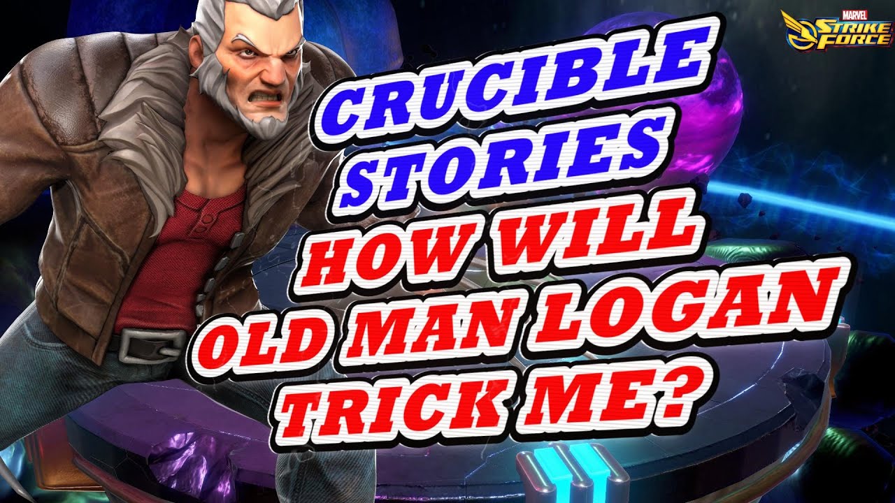 COSMIC CRUCIBLE HOW CAN OLD MAN LOGAN SET ME UP TO FAIL - #MSF #MARVELSTRIKEFORCE #crucible