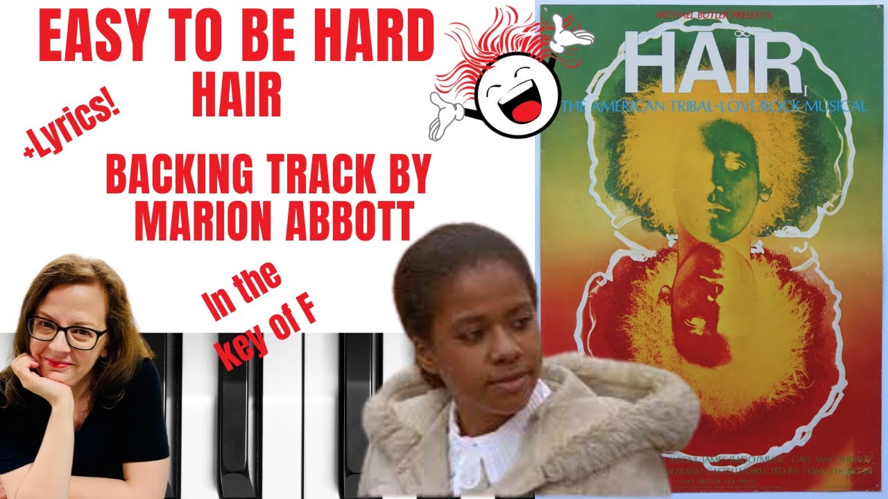 Easy To Be Hard (Hair) - Backing Track & Lyrics 🎹 *F*