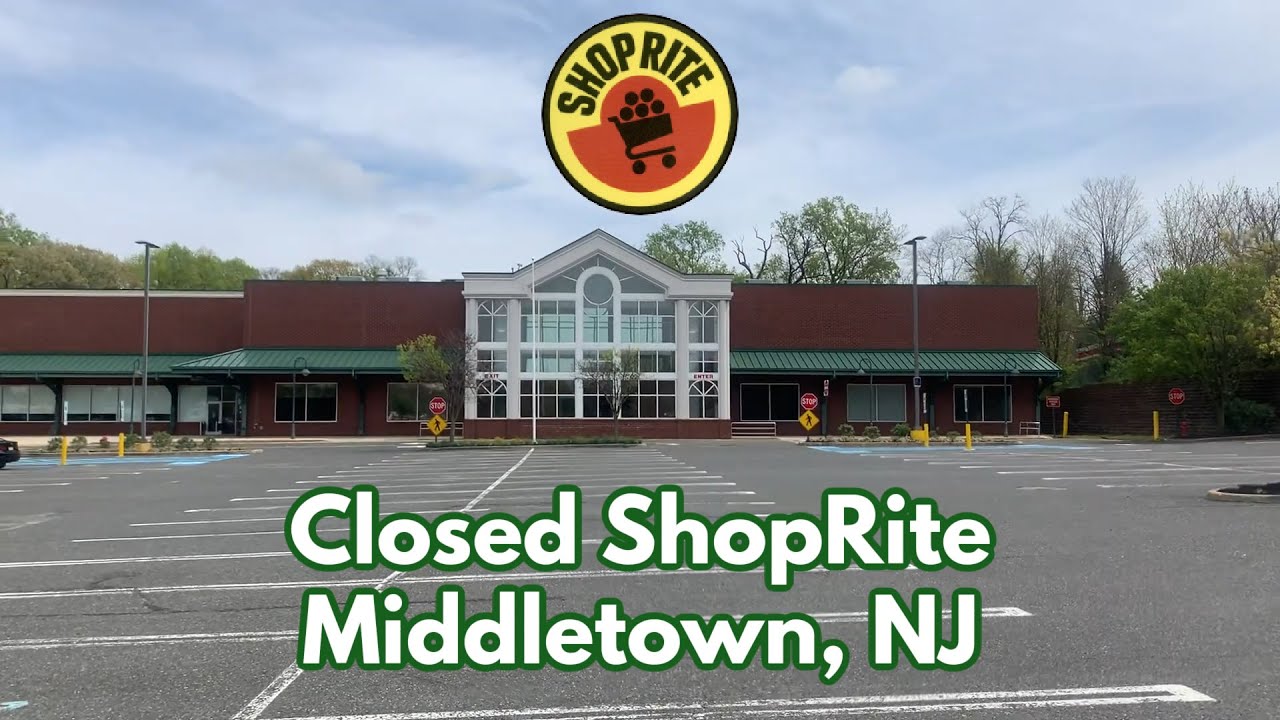 Closed ShopRite in Middletown, NJ