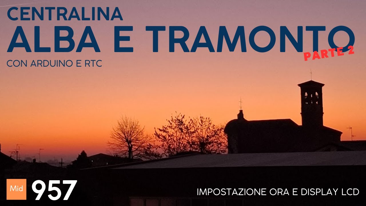 Realizziamo una semplice centralina Alba Tramonto con Arduino - LCD e setup ora - parte 2