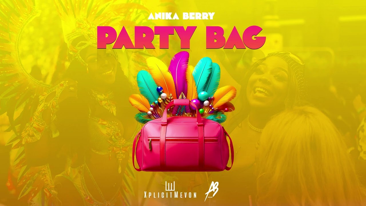 Anika Berry - Party Bag (Official Audio) | Soca 2026