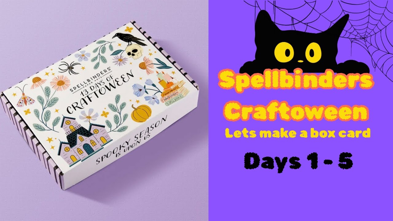 Spellbinders Craftoween Part 1