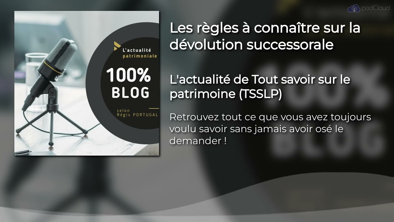 Dévolution successorale : les règles à connaître absolument sur les successions