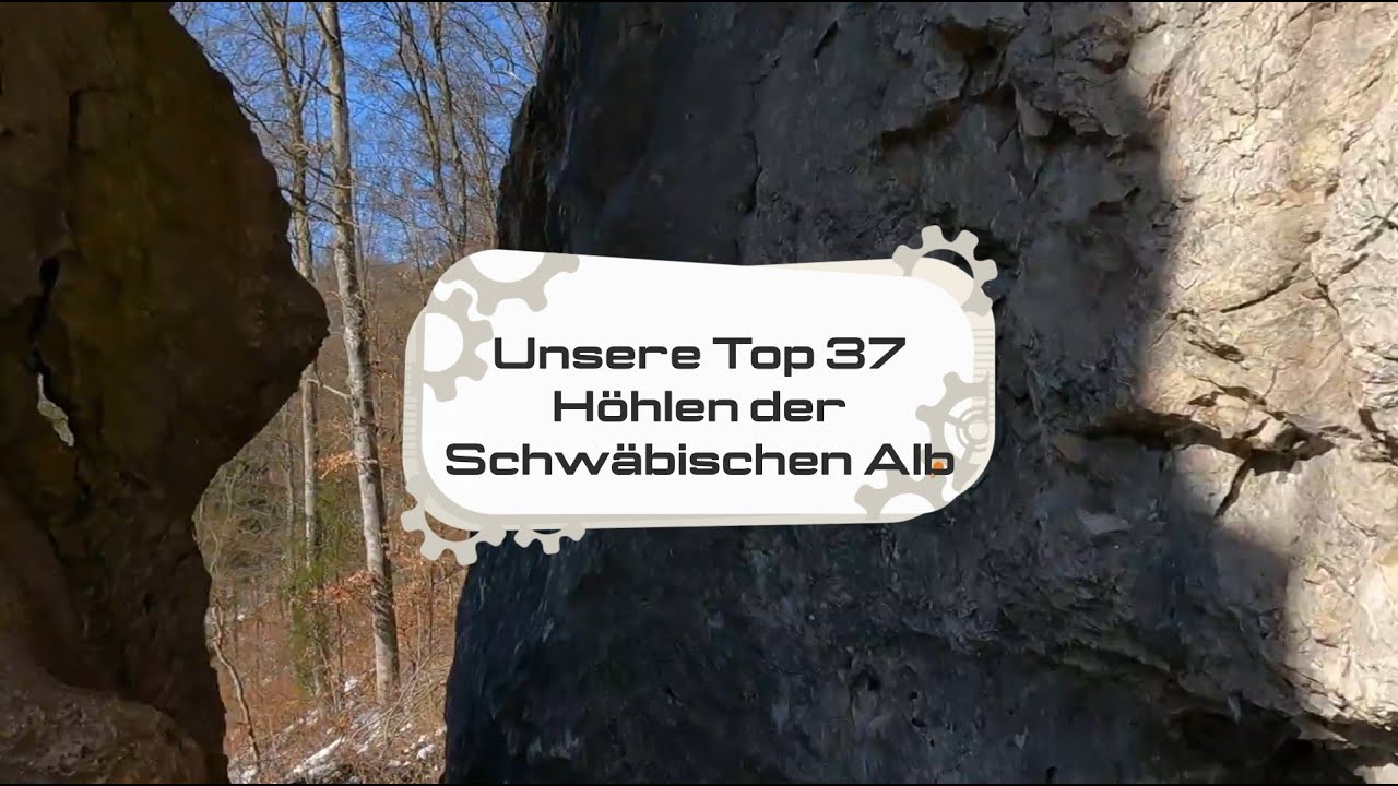 Unserer Top 37 Höhlen der Schwäbischen Alb |Spezial für ALLE, nicht nur für zahlende Kanalmitglieder