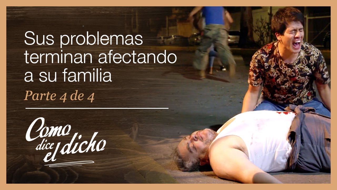Como dice el dicho 4/4: Termina herido por defender a su hijo | El bien y el mal...