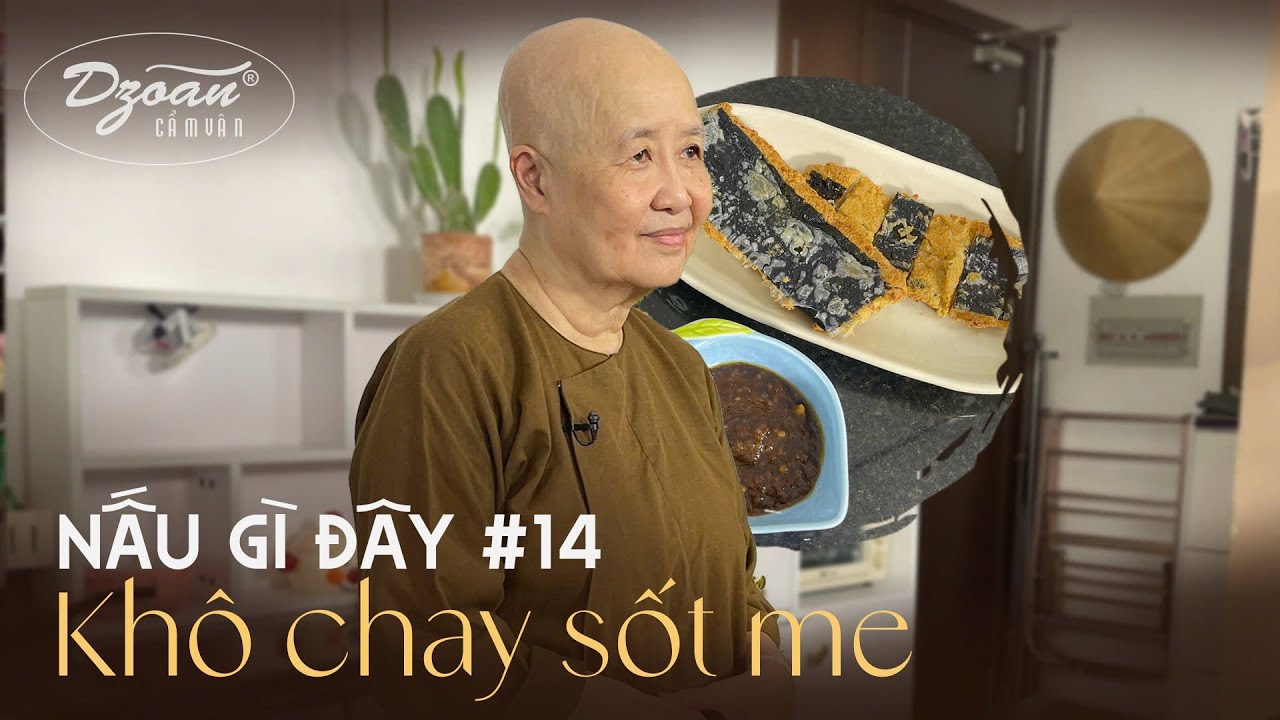 Nấu gì đây #14 | Khô chay sốt me: Làm ngay món ăn bắt vị ăn cùng cơm nóng là ngon hết bài