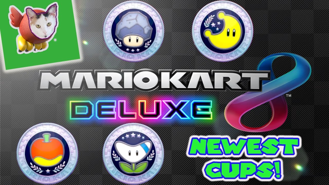 Mario Kart 8 Deluxe | Newest Cups !