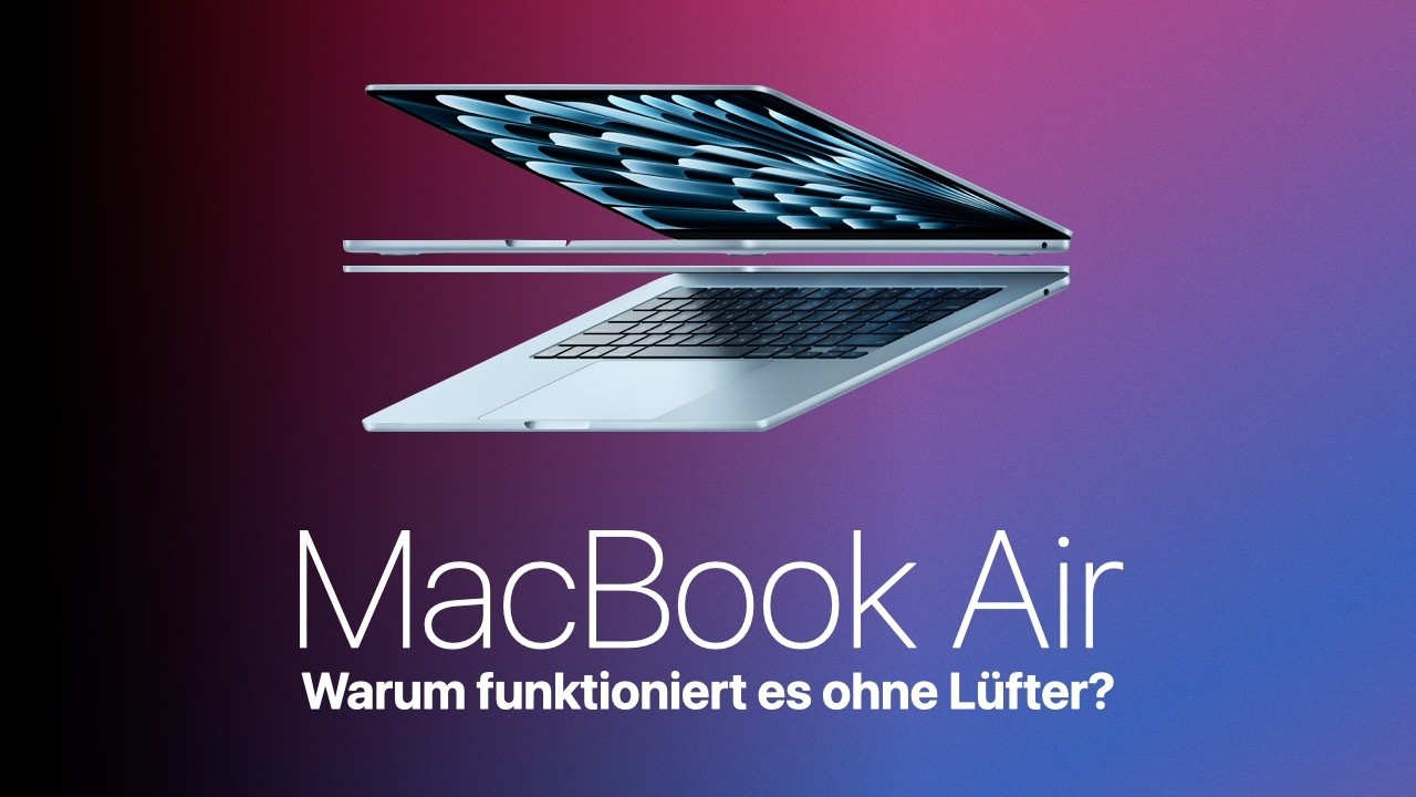 MacBook Air: Wieso funktioniert es ohne Lüfter?