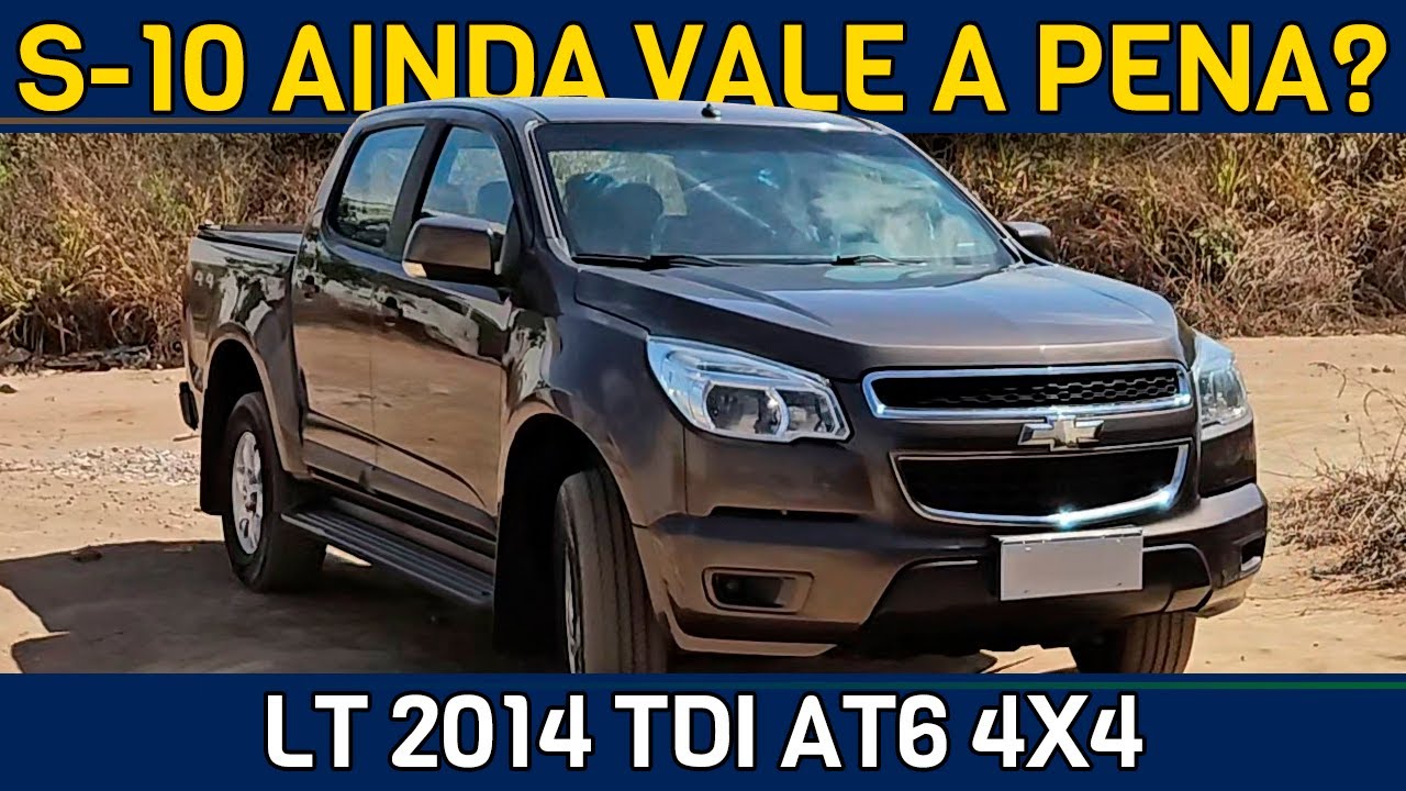 S10 LT 2014! Ainda vale a pena por R$ 100.000 com 10 anos de uso?