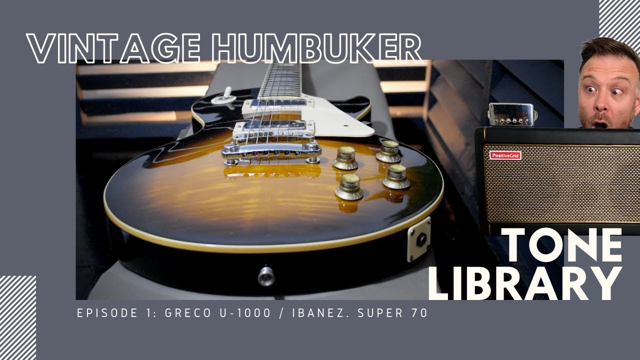 Vintage Humbucker Tone Library: Ep 1 Greco / Maxon U 1000 (Ibanez Super 70) tone test on Spark Amp