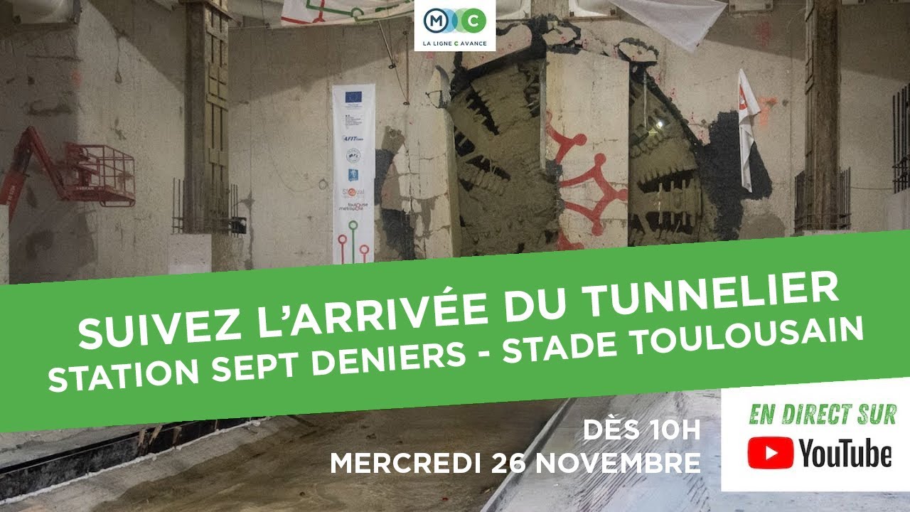 Vivez l’arrivée du tunnelier en direct de la station Sept Deniers - Stade Toulousain !