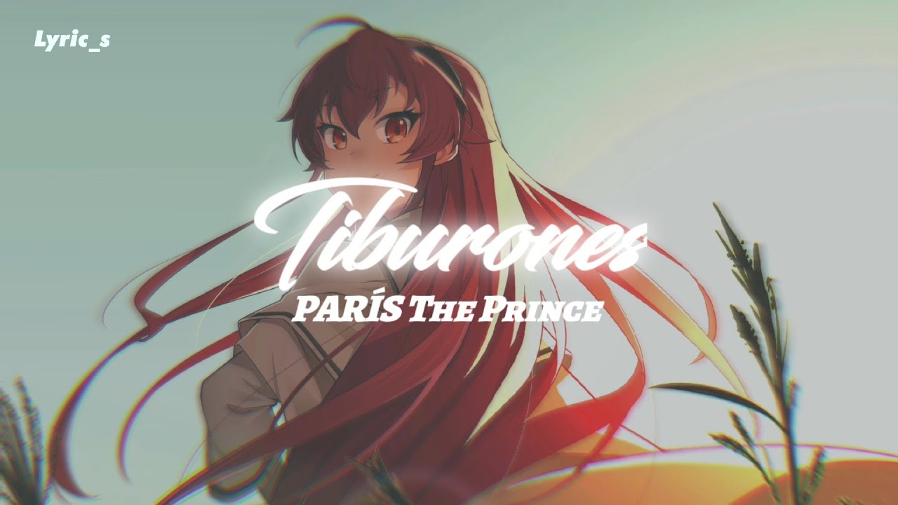 Tiburones (Sharks) - PARÍS The Prince (Letra)