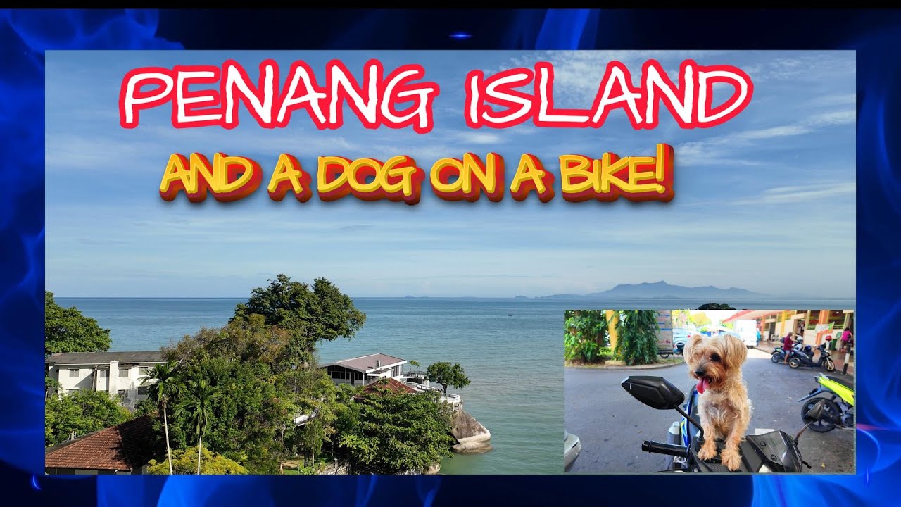 Penang! First Day