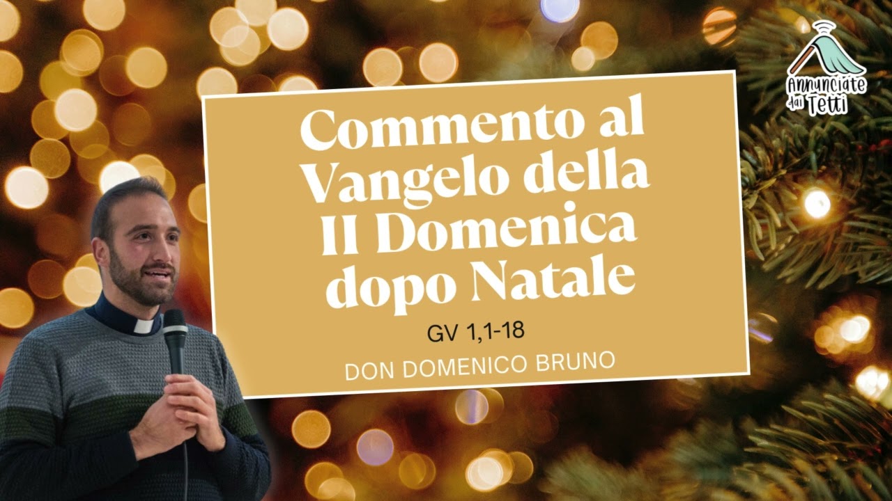 Commento al Vangelo di Domenica 4 Gennaio 2026 - II Domenica dopo Natale