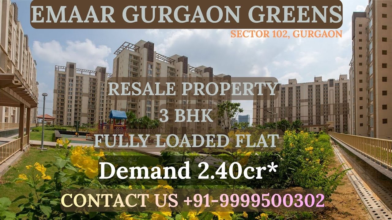 Emaar Gurgaon Greens Sector 102 Gurgaon | Resale 3 bhk Fully loaded Flat | Call 9999500302