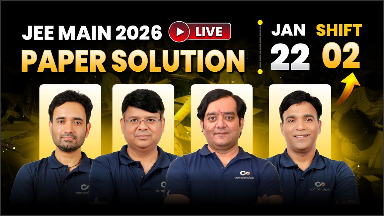 🔴 JEE Main 2026 (22nd Jan, Shift 2) &ndash; LIVE Paper Solution & Analysis