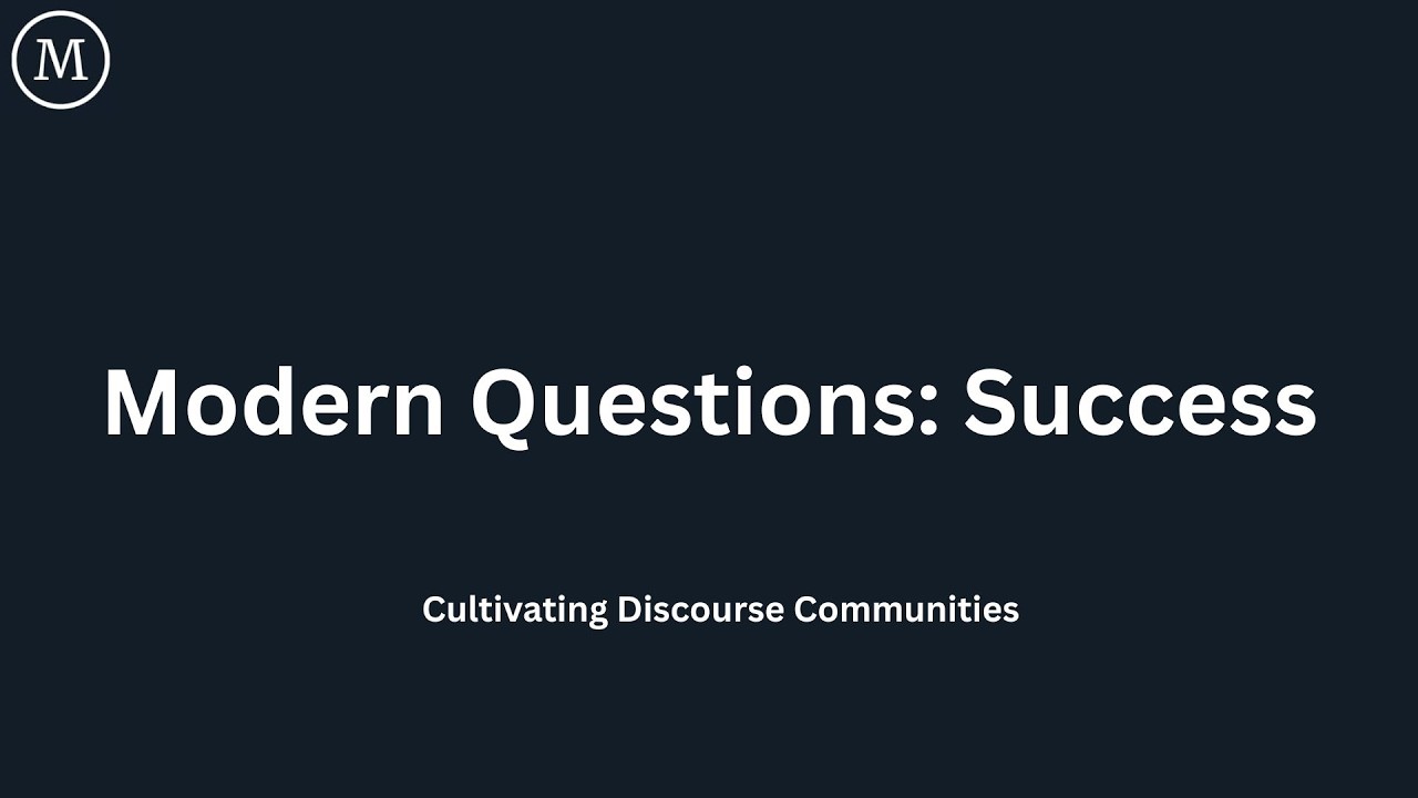 Modern Questions: Success