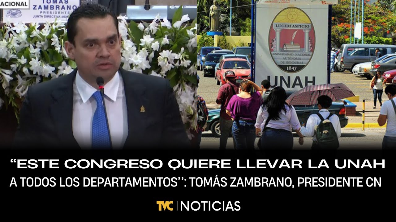 Congreso Nacional busca llevar la UNAH a todos los departamentos, asegura Tomás Zambrano