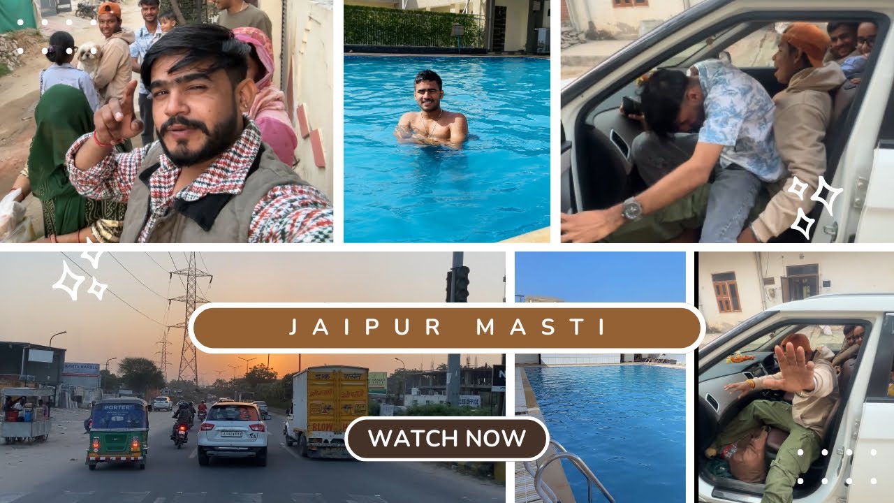 Jaipur Vlog – Car mein Full Rush, Swimming Pool Masti & Ghar Pe Full Fun 😍 | Non-Stop Entertainment