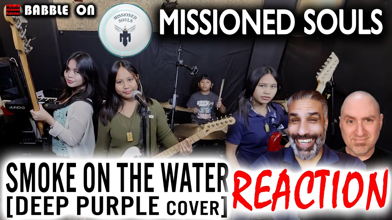 MISSIONED SOULS - SMOKE ON THE WATER (DEEP PURPLE Cover) Reaction by Indie Filmmakers 🔥🔥🔥🔥🔥